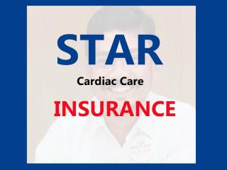 Star Star Cardiac Care Insurance Policy